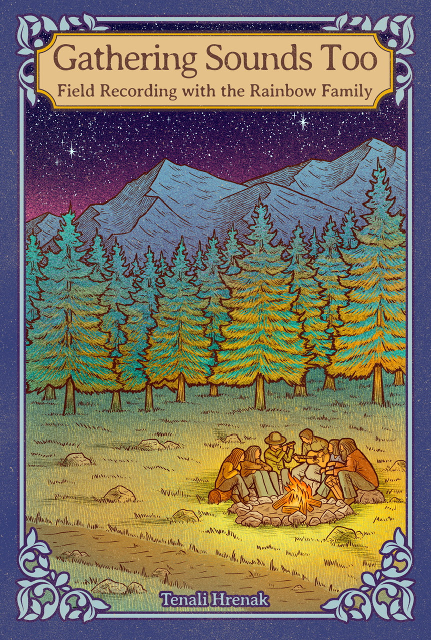 Gathering Sounds Too: Field Recording with the Rainbow Family