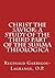 Christ the Savior: A Study of the Third Part of The Summa Theologica by Reginald Garrigou-Lagrange O.P. (2012-06-05)