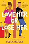 Love Her or Lose ...