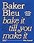 Baker Bleu The Book by Mike  Russell