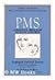 Pms: Positive Program