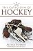 The 2013 Catechism of Hockey by Alyssa Bormes