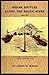 Indian Battles Along the Rogue River 1855-56: One of America's Wild and Scenic Rivers