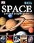 Space: A Visual Encyclopedia by DK Publishing (2010-07-05)