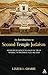 An Introduction to Second Temple Judaism: History And Religion Of The Jews In The Time Of Nehemiah, The Maccabees, Hillel, And Jesus by Lester L. Grabbe (2010-06-10)