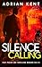 Silence Calling by Adrian Kent