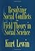 Resolving Social Conflicts and Field Theory in Social Science: by Kurt Lewin (1997-01-01)