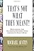 That's Not What They Meant!: Reclaiming the Founding Fathers from America's Right Wing by Michael Austin (2012-10-15)