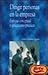 Dirigir personas en la empresa / Managing people in the company: Enfoque Conceptual Y Aplicaciones Practicas (Economia Y Empresa) (Spanish Edition)