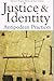 Justice & Identity: Antipodean Practices