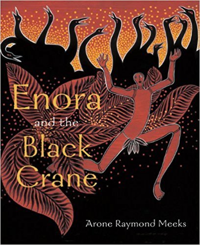 Enora and the Black Crane : an Aboriginal Story (Library Binding)