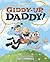 Giddy-Up, Daddy! by Cummings, Troy (2013) Hardcover