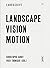 Landscape Vision Motion (Landscript) by Christophe Girot (2012-06-30)