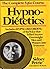 Hypno-dietetics: The new no-willpower way to speedy, permanent weight control