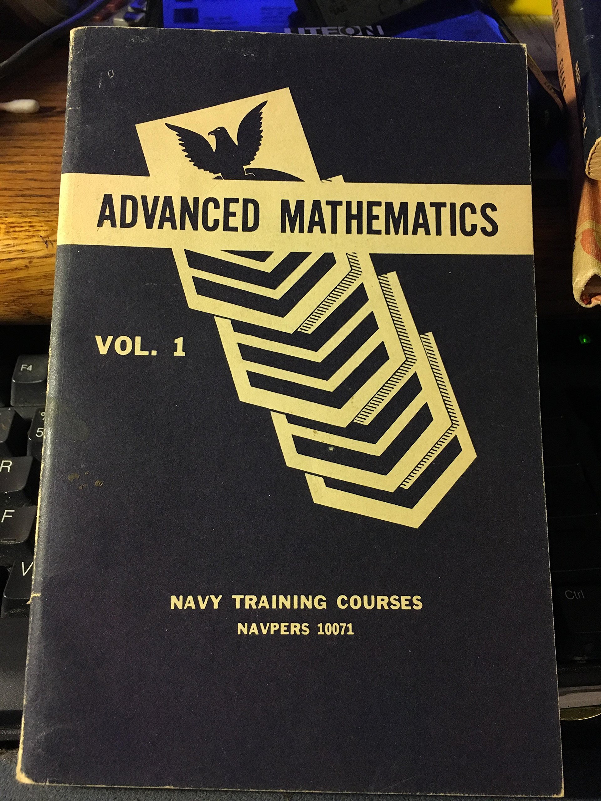 Advanced Mathematics Vol. I Navy Training Courses Navpers 10071 (Paperback)