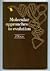 Molecular Approaches to Evolution (Princeton Legacy Library)