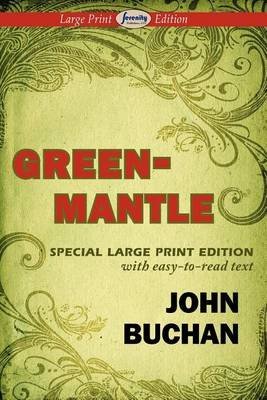 [Greenmantle (Large Print Edition)] [Author: Buchan, John] [December, 2011]