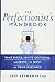 The Perfectionist's Handbook: Take Risks, Invite Criticism, and Make the Most of Your Mistakes by Jeff Szymanski (2011-10-25)