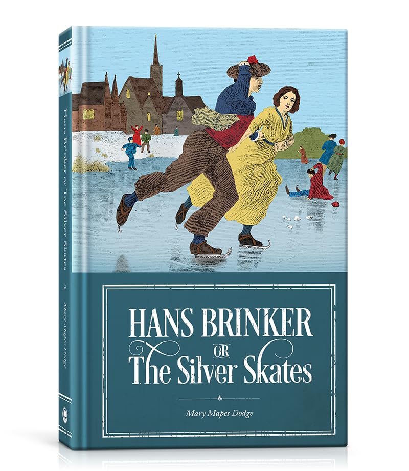 Hans Brinker or The Silver Skates