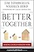 Better Together: Making Church Mergers Work by Jim Tomberlin (2012-04-24)