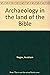 Archaeology in the Land of the Bible by Avrāhām Negev