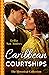 The Historical Collection: Caribbean Courtships: Compromised into a Scandalous Marriage / Alliance with His Stolen Heiress