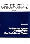 Politisches System Liechtensteins: Kontinuität und Wandel (Liechtenstein politische Schriften) (German Edition)