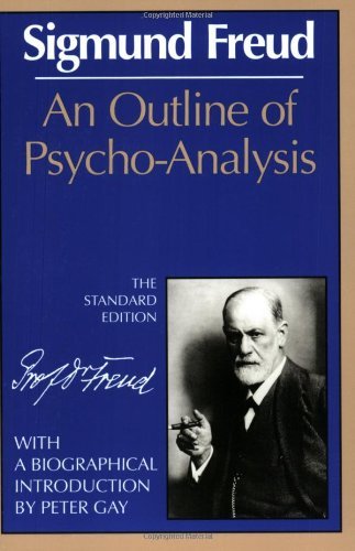 An Outline of Psycho-Analysis (The Standard Edition) (Complete Psychological Works of Sigmund Freud) by Sigmund Freud (1989-09-17)