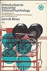 Introduction to Industrial Clinical Psychology (an Abridgement of the Management of Ineffective performance)