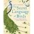 Secret Language Of Birds - ...