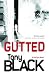 Gutted (Gus Dury 2) by Tony Black (2010-01-07)