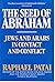 The Seed of Abraham: Jews and Arabs in Contact and Conflict