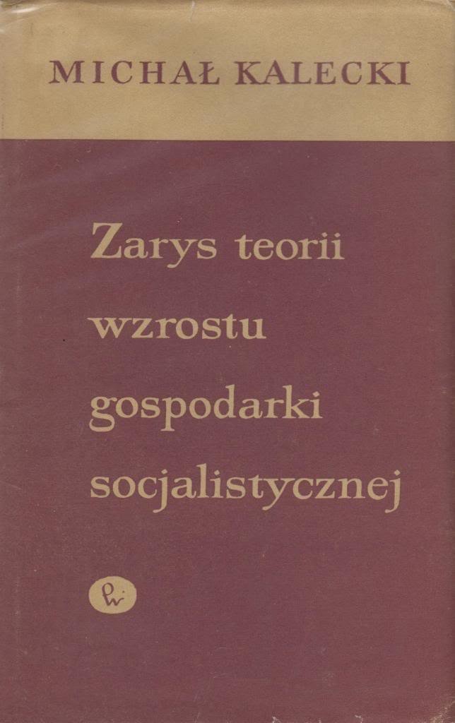 Zarys teorii wzrostu gospodarki socjalistycznej (Hardcover)
