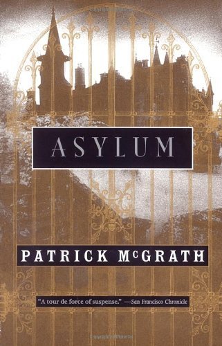 Asylum by McGrath, Patrick published by Vintage