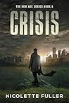 Crisis (The New Age Series Book 4) Crisis (The New Age Series Book 4)