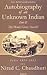 Autobiography of an Unknown Indian Part II : India 1921 - 1952 Thy Hand, Great Anarch