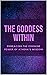 The Goddess Within: Embraci...