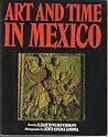 Art and Time in Mexico by Elizabeth Wilder Weidmann by Elizabeth Wilder Weidmann Art and Time in Mexico by Elizabeth Wilder Weidmann by Elizabeth Wilder Weidmann