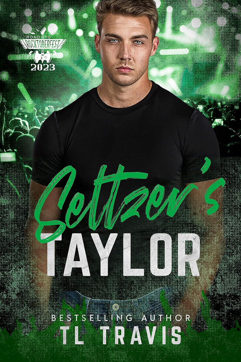 Seltzer's Taylor (The Road to Rocktoberfest 2023; Embrace the Fear #3)