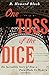 One Toss of the Dice: The Incredible Story of How a Poem Made Us Modern