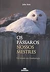 Os Pássaros, Noss...