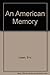 American Memory, An by Eric Larsen (1989-08-27)