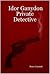 Idor Ganydon Private Detective