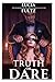 TRUTH OR DARE{Mature Minds}
