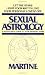 Sexual Astrology by Martine (31-Dec-1988) Mass Market Paperback by Joanna Martine Woolfolk