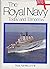 The Royal Navy Today and Tomorrow