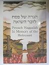 Pessach Haggadah in Memory of the Holocaust (Hebrew and English Edition) Pessach Haggadah in Memory of the Holocaust (Hebrew and English Edition)