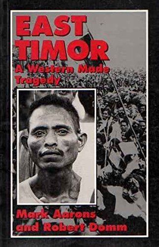 East Timor a Western Made Tragedy (Paperback)