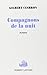 Compagnons de la nuit : L'e...