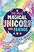The Most Magical Unicorn an...